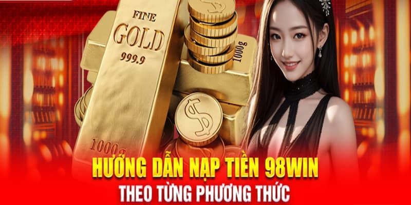 Nạp tiền vào tài khoản 98Win là một trong những bước đầu tiên mà bất kỳ tân binh nào cũng cần thực hiện để bắt đầu hành trình cá cược của mình. Quá trình này được thiết kế để đơn giản và thuận tiện, giúp người mới có thể dễ dàng tiếp cận. Dưới đây là hướng dẫn từng bước để nạp tiền qua các phương thức khác nhau