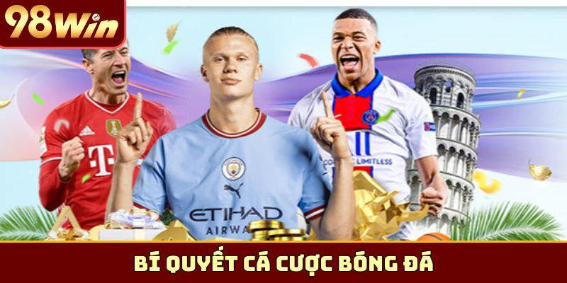 Bí Quyết Cá Cược Bóng Đá