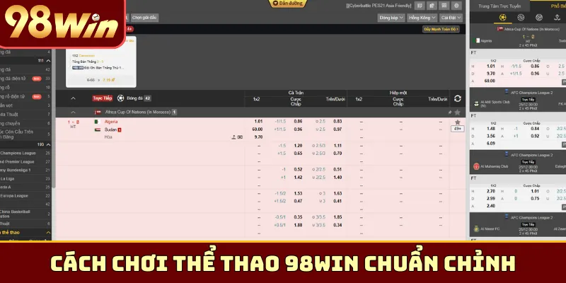 Cách chơi thể thao 98Win chuẩn không cần chỉnh