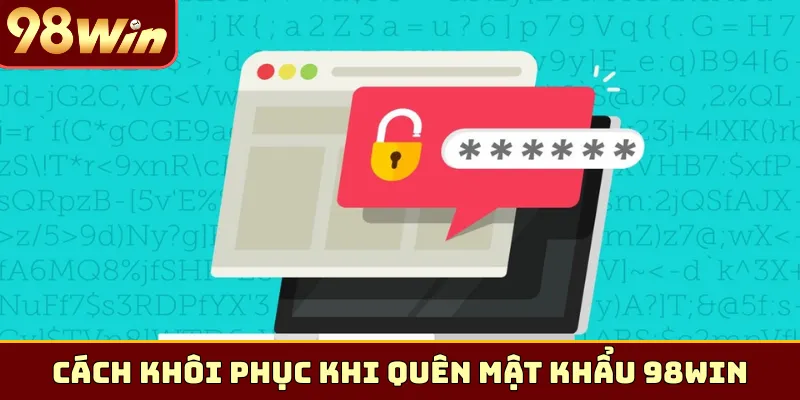 Cách khôi phục khi quên mật khẩu 98Win