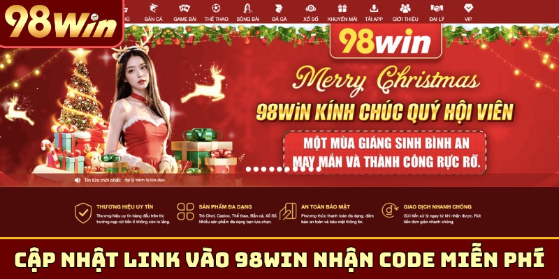 Cập nhật link vào 98WIN nhận code miễn phí