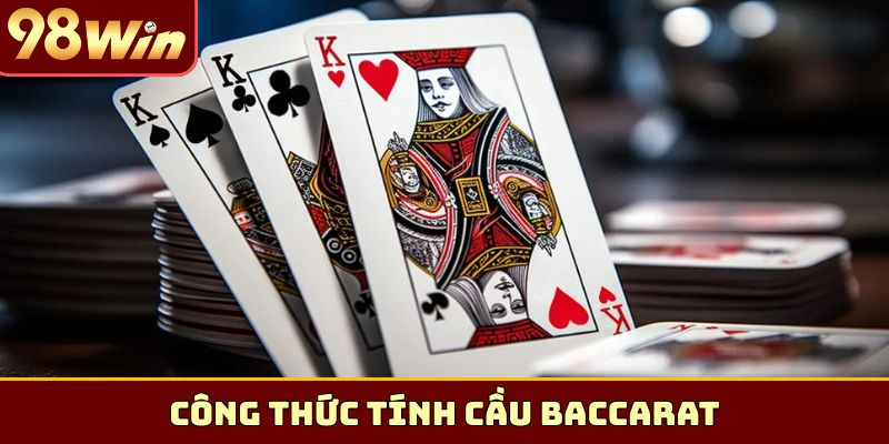 công thức tính cầu Baccarat
