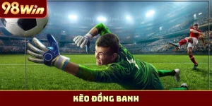 kèo đồng banh