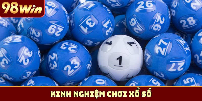 kinh nghiệm chơi xổ số