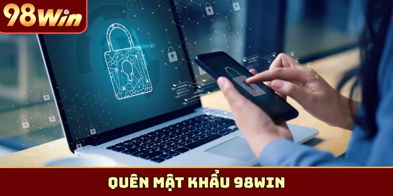 quên mật khẩu 98Win