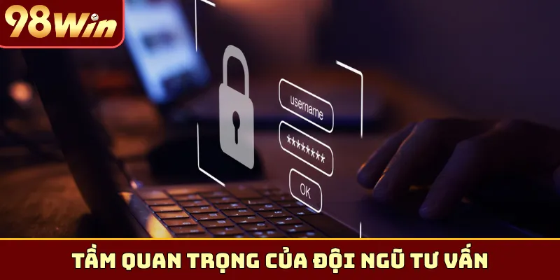 Tầm quan trọng của đội ngũ khi quên mật khẩu 98Win