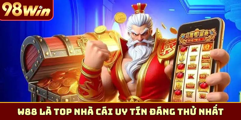W88 là Top nhà cái uy tín đáng thử nhất